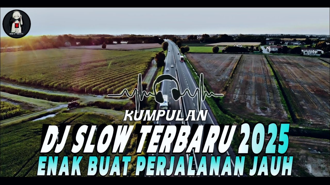 Dj slow !!! Kumpulan music slow remix cocok buat santai 🎧 Dj slow terbaru 2025