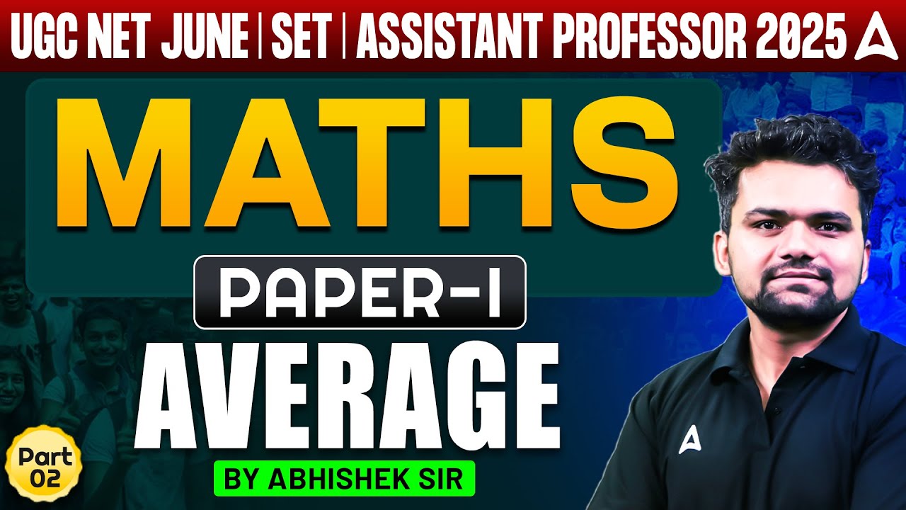 UGC NET June 2025 | UGC NET Maths Paper 1 Average Part 2 | By Abhishek Sir