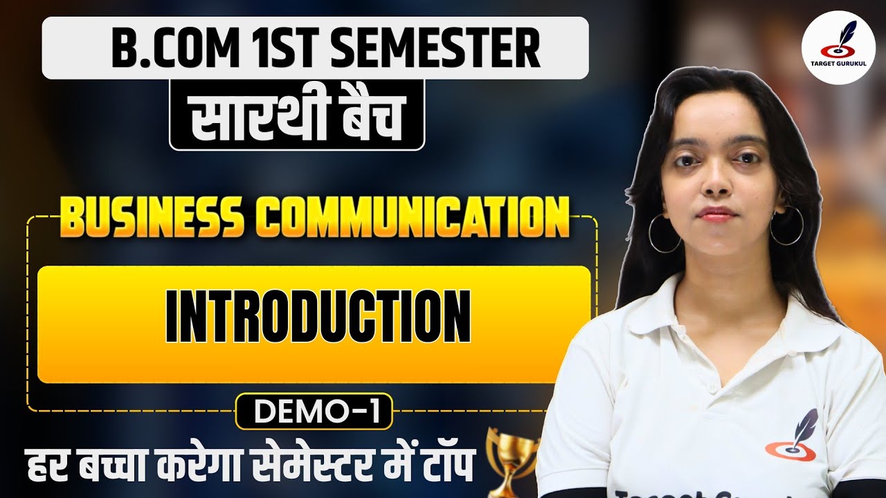 Introduction Of Business communication | Unit-1 | B.Com 1st Semester | Paper, Topic | Scope 
