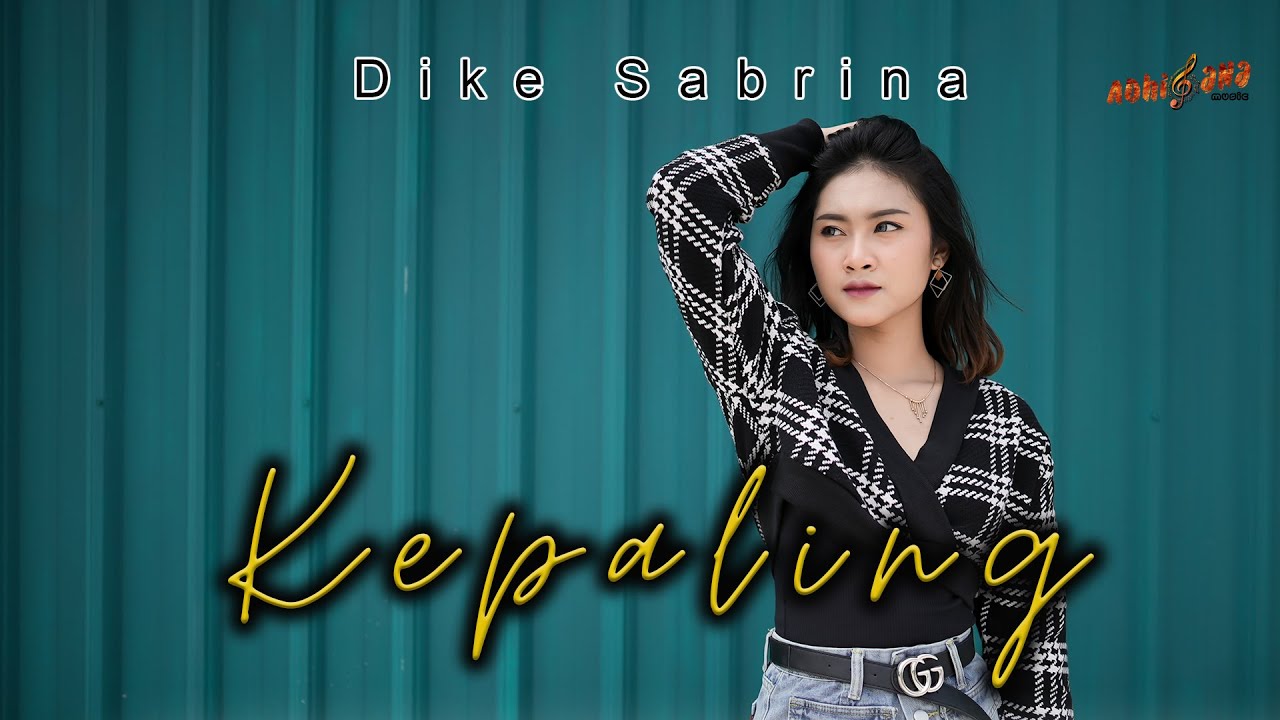 DIKE SABRINA - KEPALING (Official Music Video)