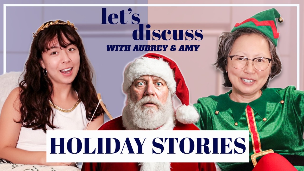 Let's Discuss with Aubrey & Amy - Ep 3: HOLIDAYS