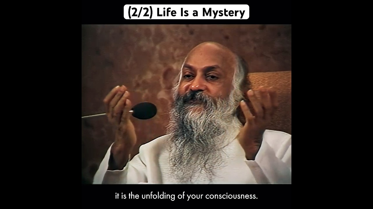 (2/2) OSHO: Life Is a Mystery