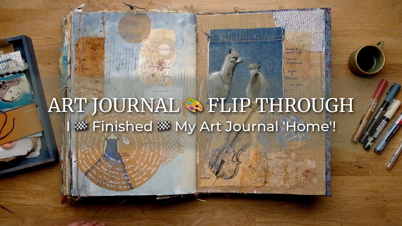 🎨 ART JOURNAL Flip Through | I 🏁 Finished 🏁 My Art Journal 'Home'!