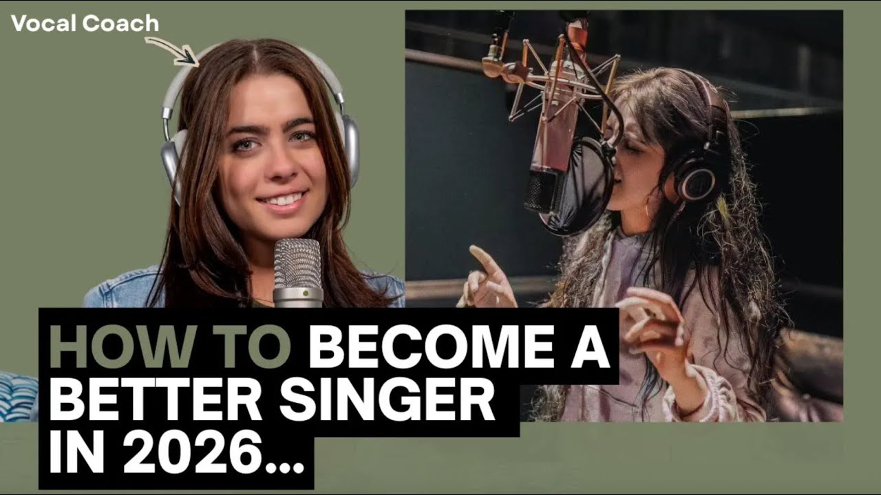 How to become a better singer in 2026