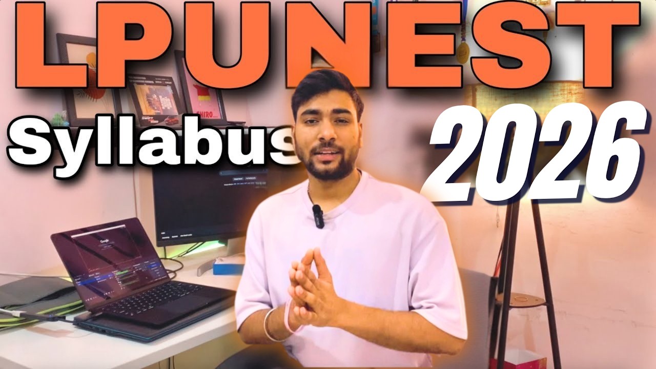 LPUNEST Syllabus 2026 | Complete Updated Syllabus + Exam Pattern Explained