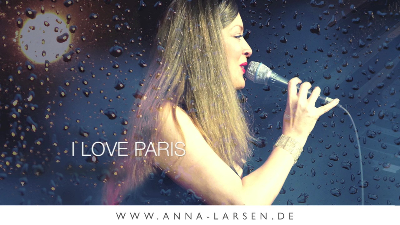 ANNA LARSEN & TRIO · Ganz Paris träumt von der Liebe | I Love Pars