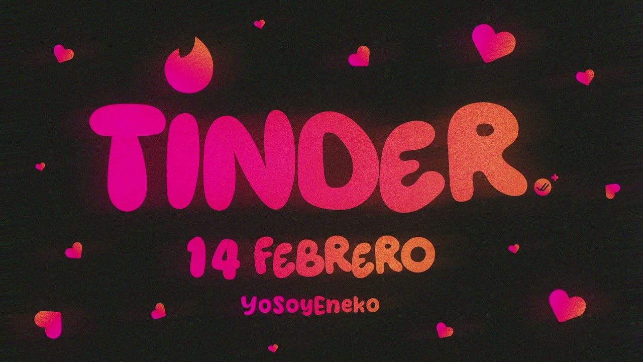 Tinder - YoSoyEneko (Audio Oficial)