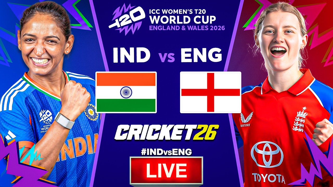 🔴 India W vs England W Live | ICC Women's T20 World Cup 2026 | IND W vs ENG W | Cricket 26 Gameplay