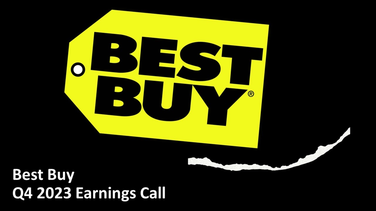 Best Buy (NYSE: BBY) - Q4 2023 Earnings Call