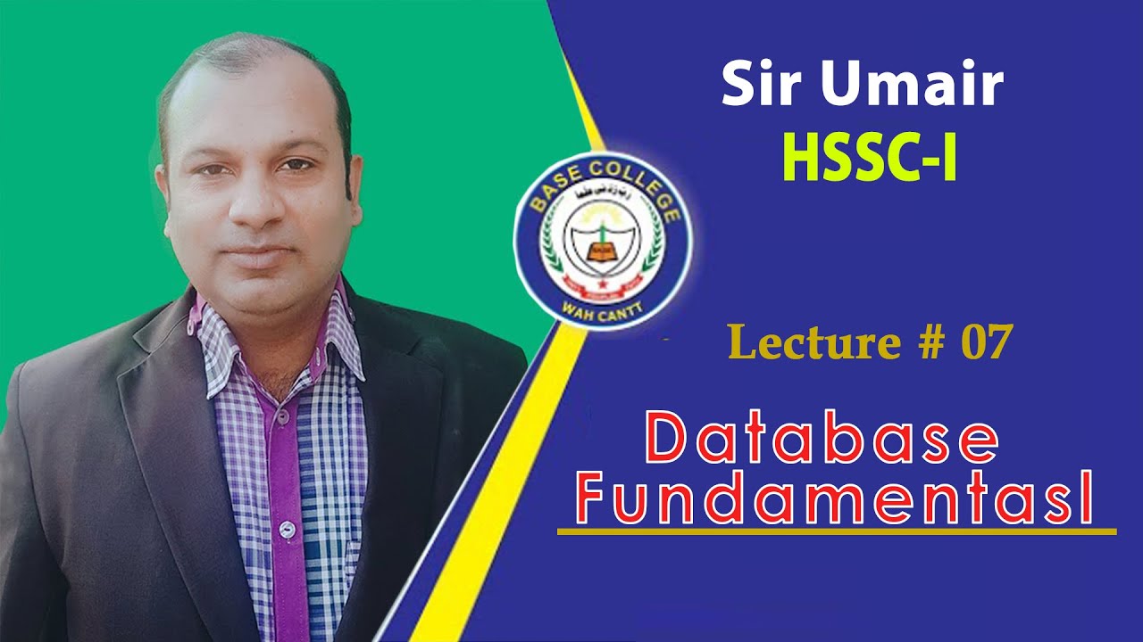 Computer - 1st Year - Chapter 7 Fundamentals of Database - lec 7