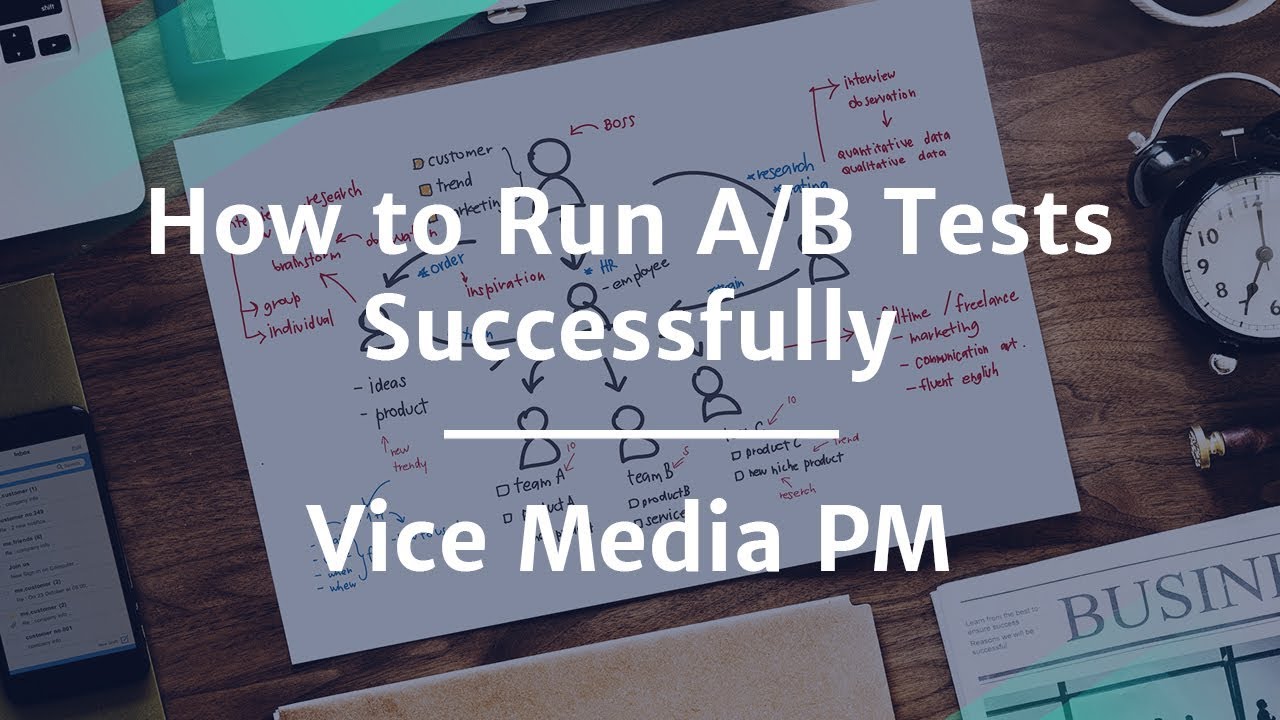 How to Run A/B Tests Successfully by Vice Media Product Manager