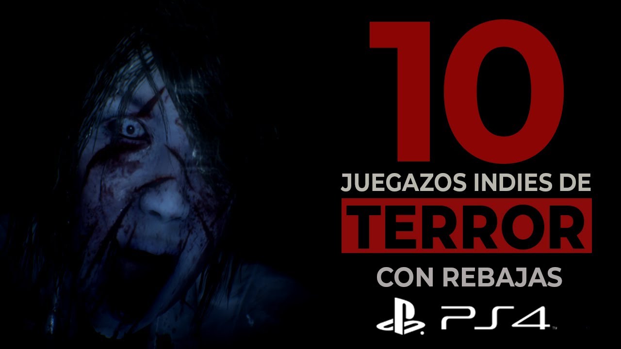 10 JUEGAZOS INDIES DE TERROR CON REBAJAS I PS4