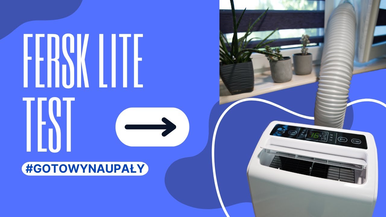 Klimatyzator przenośny  FERSK LITE / TEST z HEPA / WiFI / osuszacz / wentylator