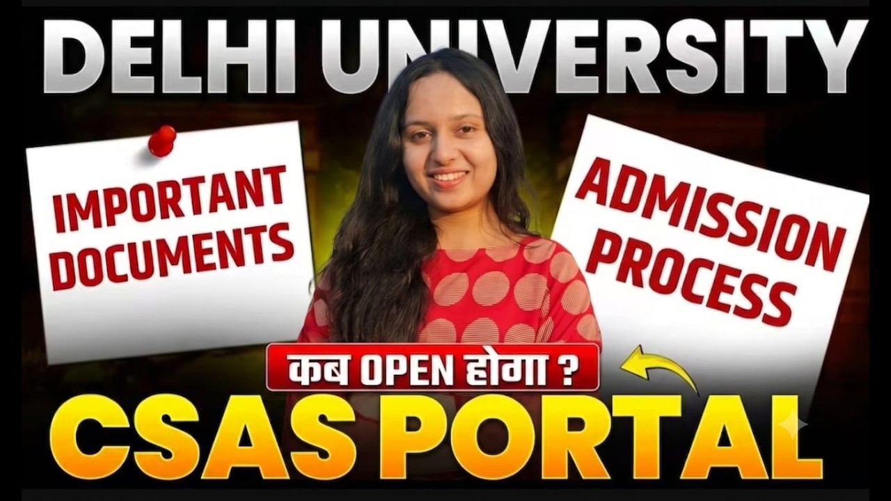 Delhi University Admission Process 2026 Explained | DU CSAS Registration Know by DU STUDENT