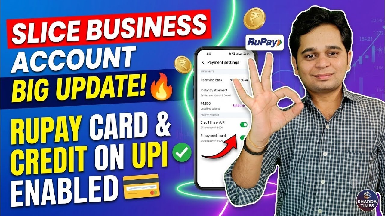 Slice Business Account Big Update! 🔥 Credit Line On UPI & RuPay Credit Card Payments Enabled