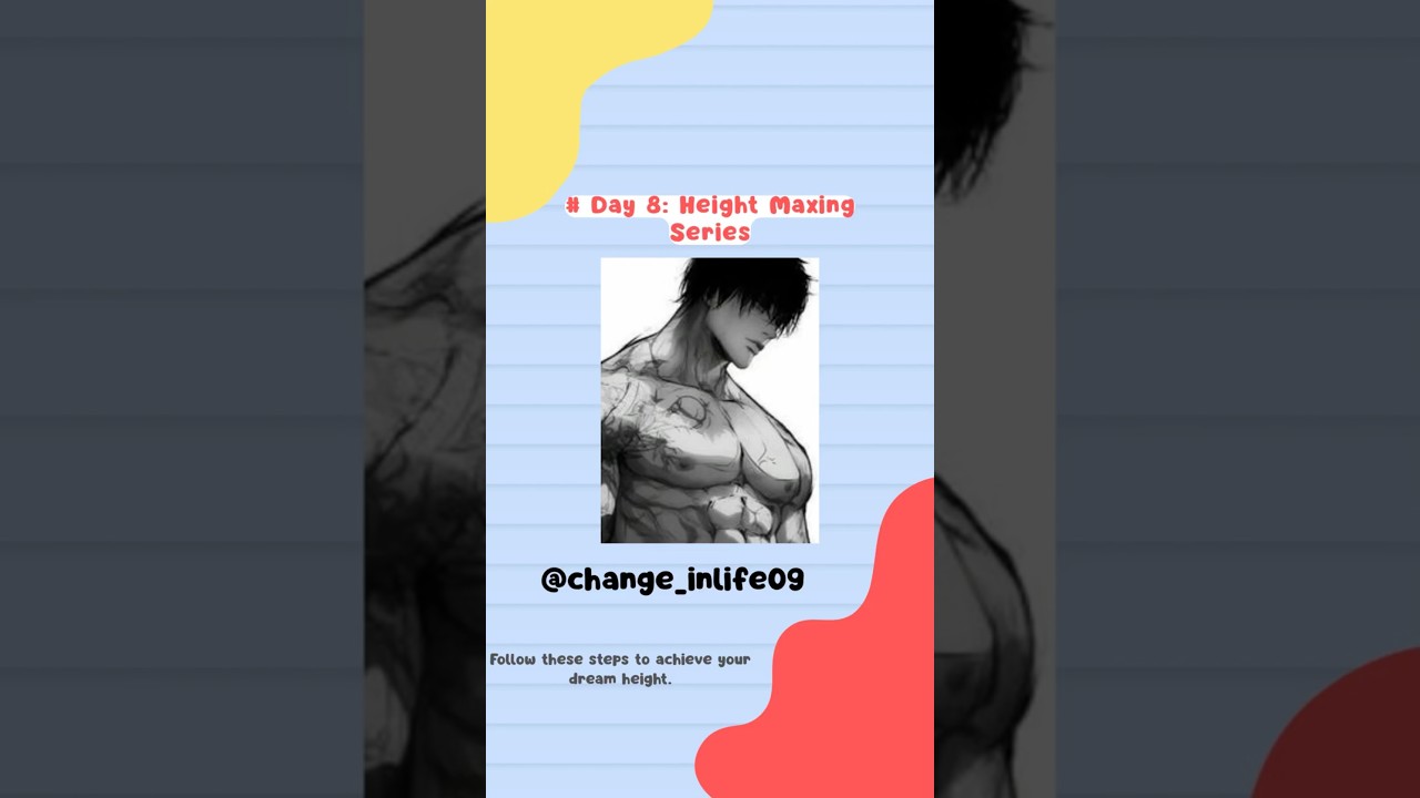 Day 8 Height Maxing series 