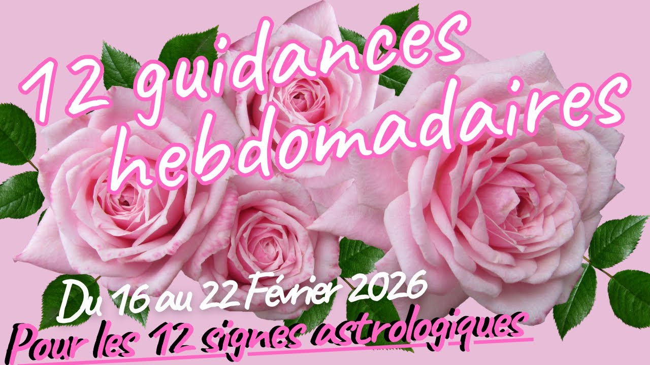 🌸12 GUIDANCES HEBDO DU 16 AU 22 FÉVRIER . Une Prédiction détaillée #tarot #astrology 