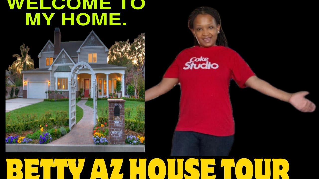 BETTY AZ HOUSE TOUR