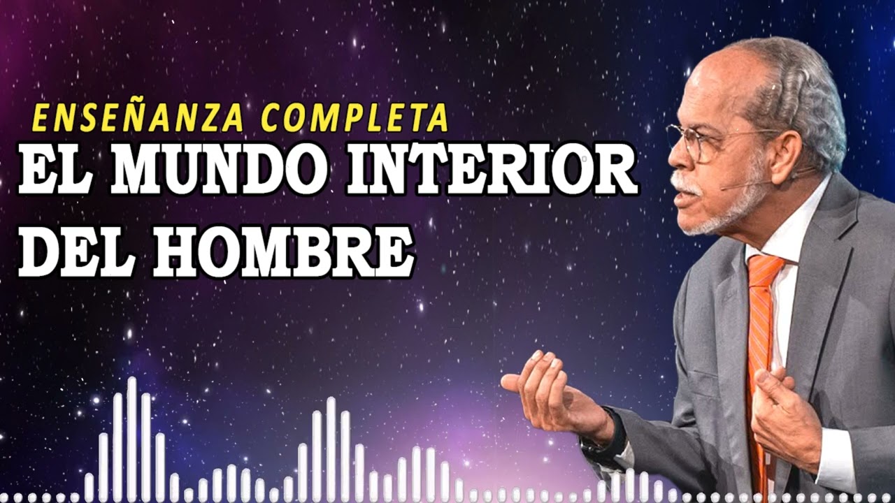 El mundo interior del hombre | Miguel Núñez Enseñanza