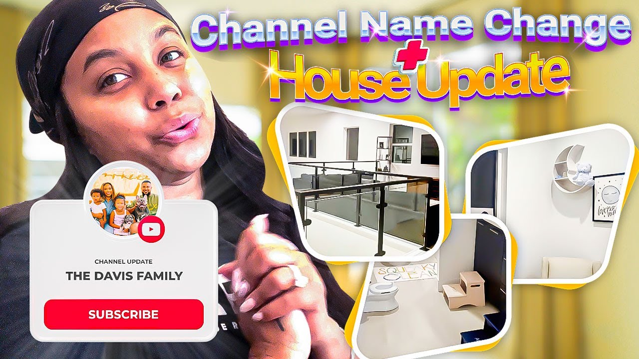 CHANNEL NAME CHANGE + HOUSE UPDATE