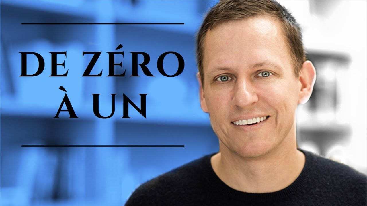 De zéro à un - Comment innover (Peter Thiel)