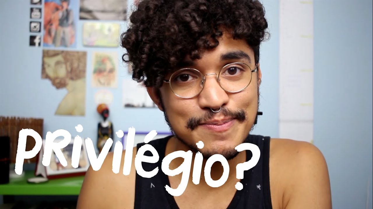 O QUE É PRIVILÉGIO?