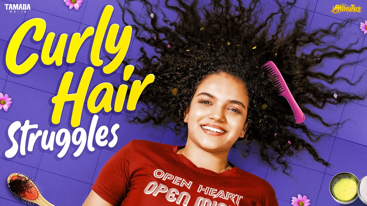 Curly Hair Struggles 💇‍♀️ || Part - 2 || ft.Archana || 