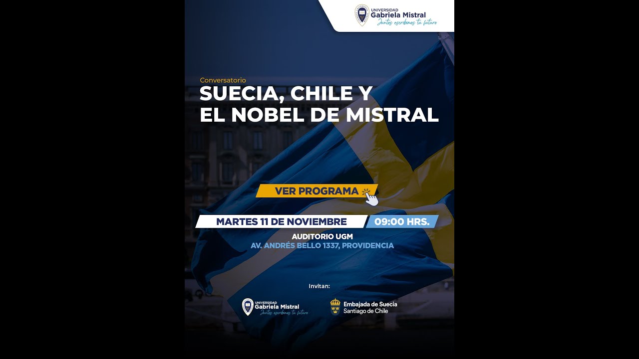 Conversatorio: Suecia, Chile y el Nobel de Gabriela Mistral