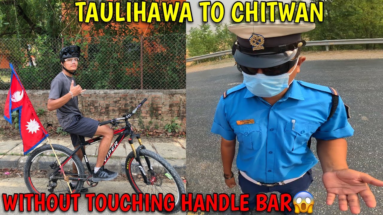 Chitwan Jada Kheri Traffic Le Rokyo😡 | 192KM Without Touching HandleBar DAY:1| Mountain Biking Nepal