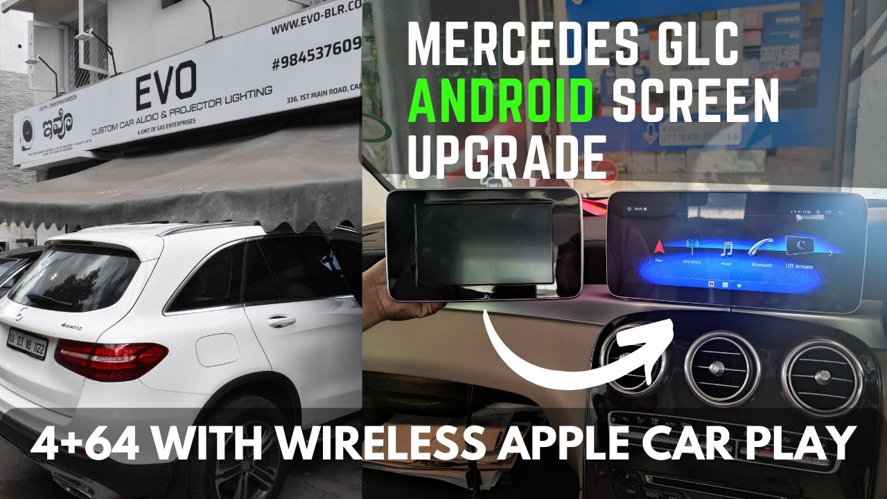 Mercedes GLC 220 D Android Screen Upgrade | Wireless Apple Car Play | Evo Fit | Evo Blr | Auto Craze