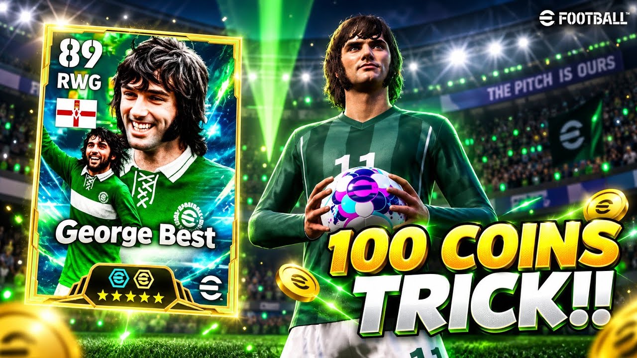 Trick To Get Epic George Best National All Stars In eFootball 2027 Mobile
