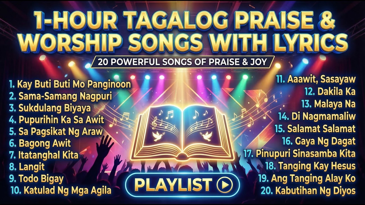 Tagalog Praise and Worship Songs Playlist with Lyrics – Nonstop Papuri Kay Jesus - Kay Buti Buti Mo