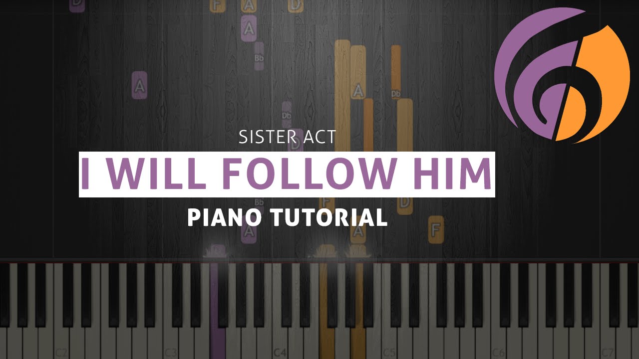 I Will Follow Him - Sister Act - Piano Tutorial (Sheet Music & MIDI)