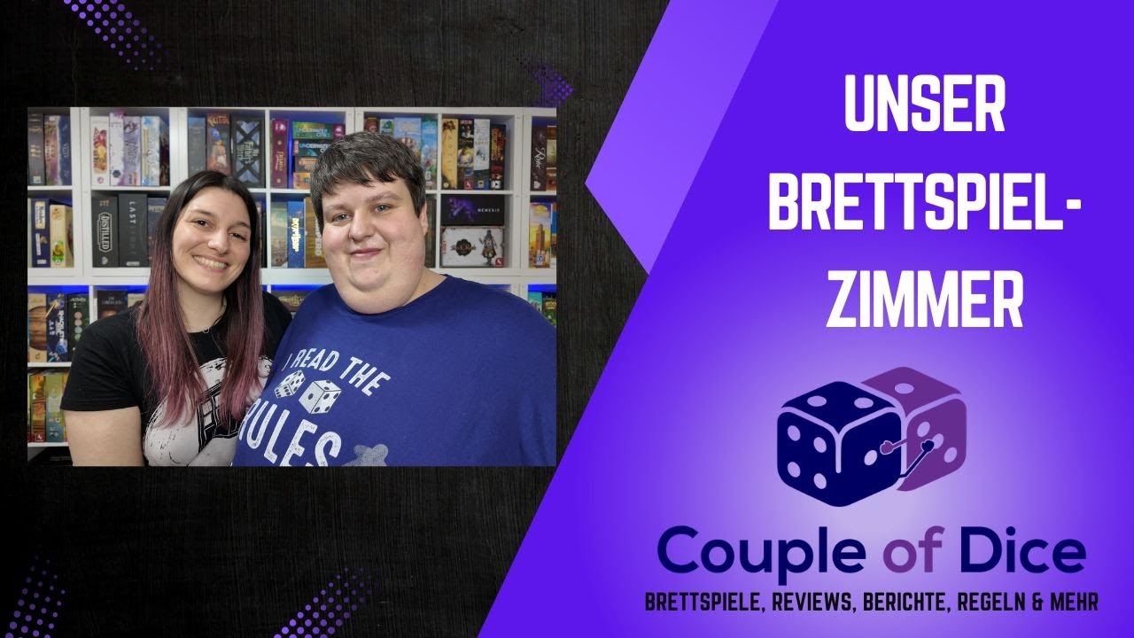 Unser Brettspielzimmer - Rundgang - Danke für 500 Abos - Couple of Dice