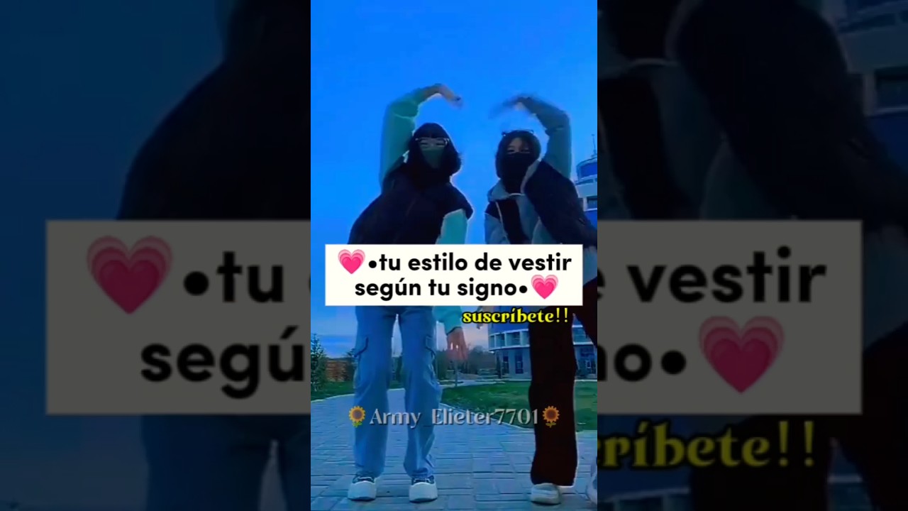 💗&bull;Tu estilo de vestir seg&uacute;n tu signo&bull;💗parte4 #signos #suscr&iacute;bete 👑✨