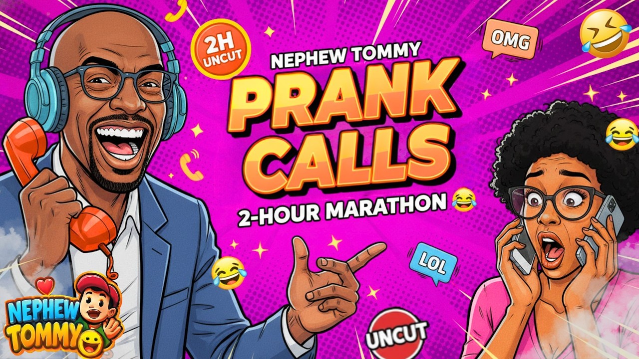 NEPHEW TOMMY 2-HOUR UNCUT PRANK CALL MARATHON 2026 😂 | NONSTOP LAUGHS & WILD REACTIONS COMPILATION