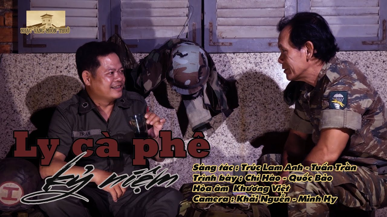 LY CÀ PHÊ KỶ NIỆM | Sáng tác | Trúc Lam Anh-Tuấn Trần | Trình bày | Chí Hào-Quốc Bảo.