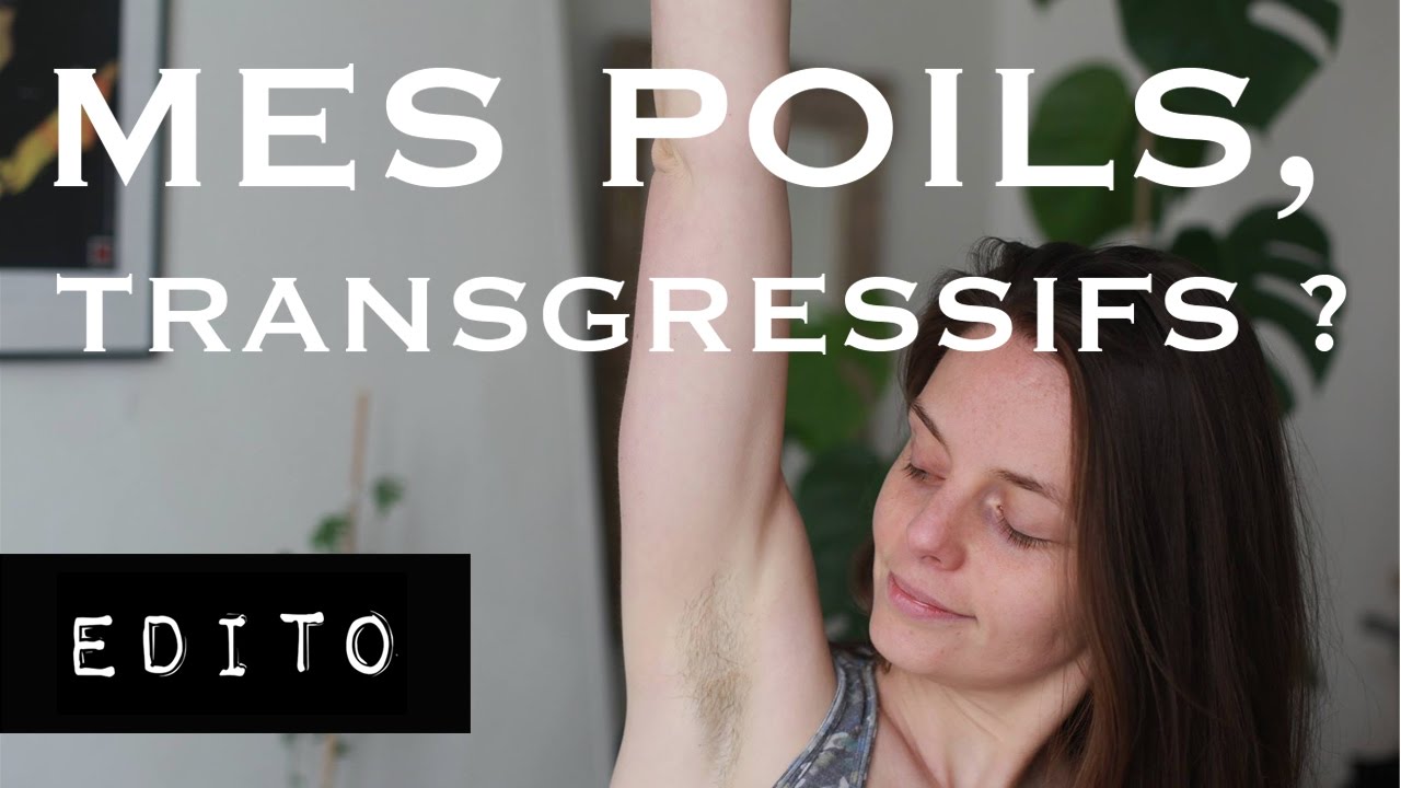 ÉDITO — Les poils des femmes