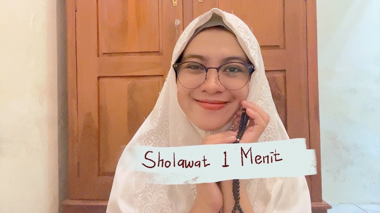 SHOLAWAT 1 MENIT! Dampaknya Luar Biasa