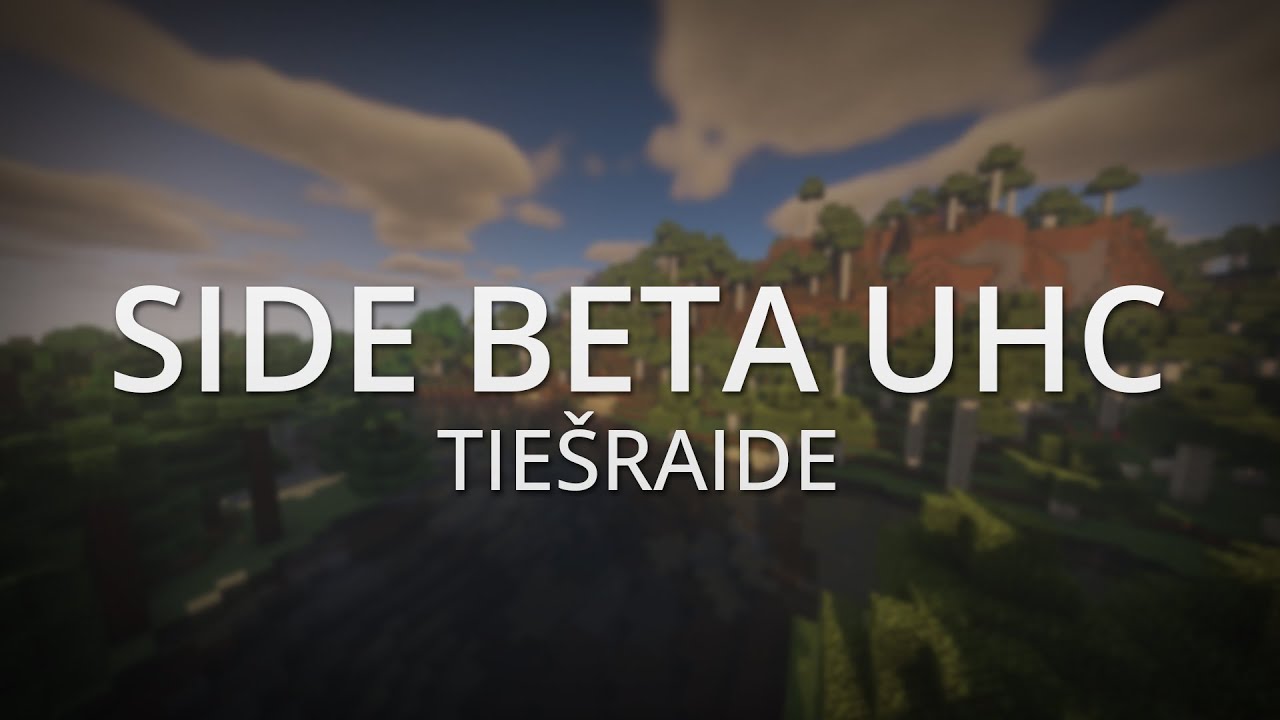 Side BETA UHC (Minecraft 1.17.1+) TIEŠRAIDE