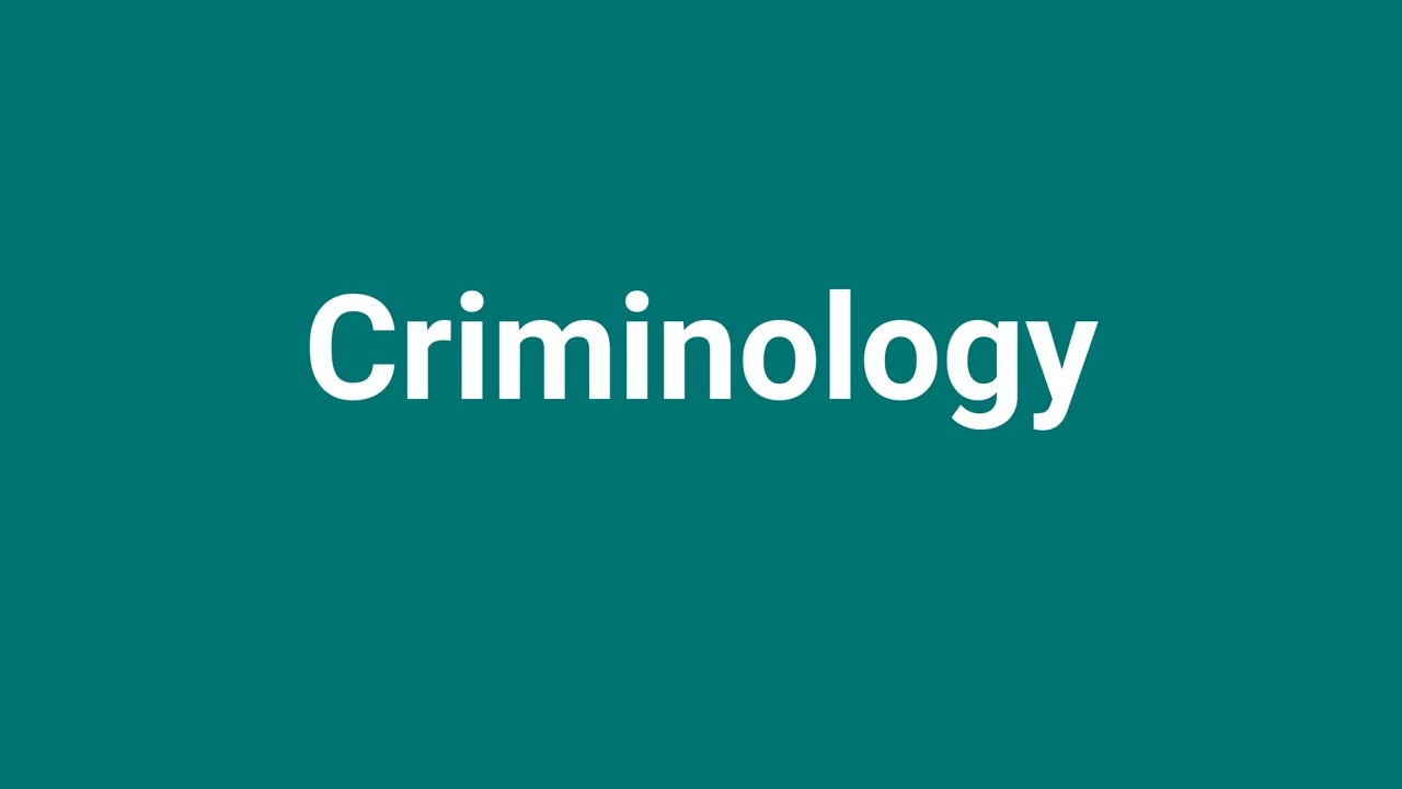'Criminology' Meaning and Pronunciation
