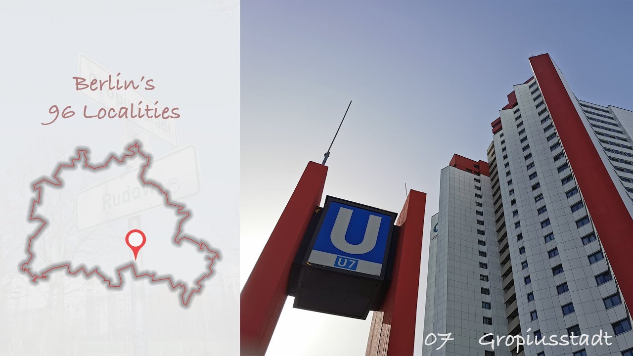 Gropiusstadt – Berlin's 96 Localities Part VII