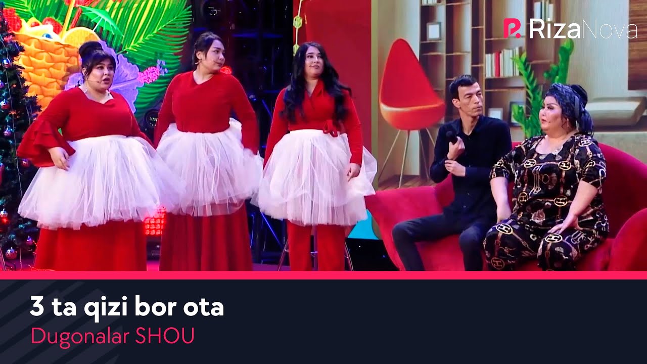 Dugonalar SHOU - 3 ta qizi bor ota