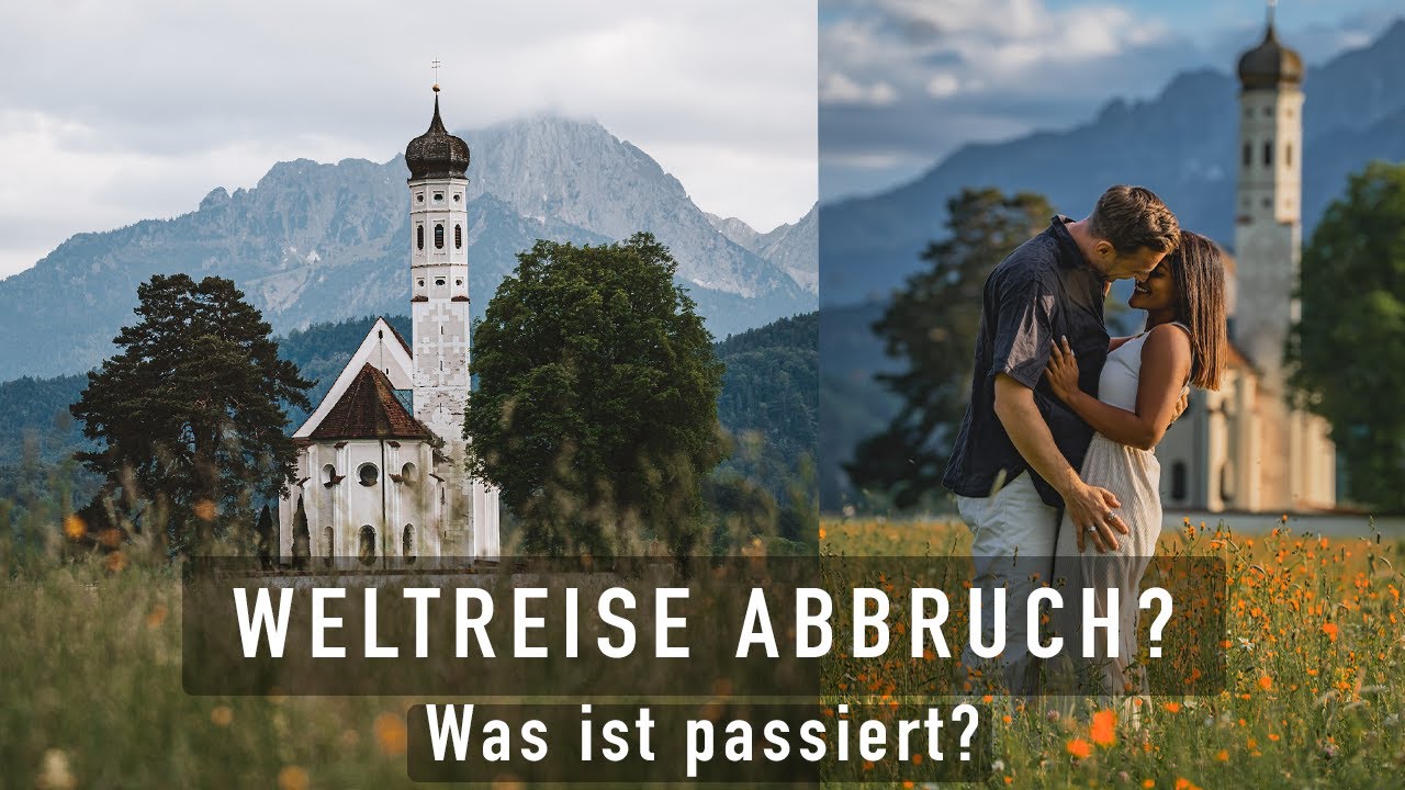 F&uuml;ssen & Tiroler Au&szlig;erfern - Was wird aus unserer Weltreise?