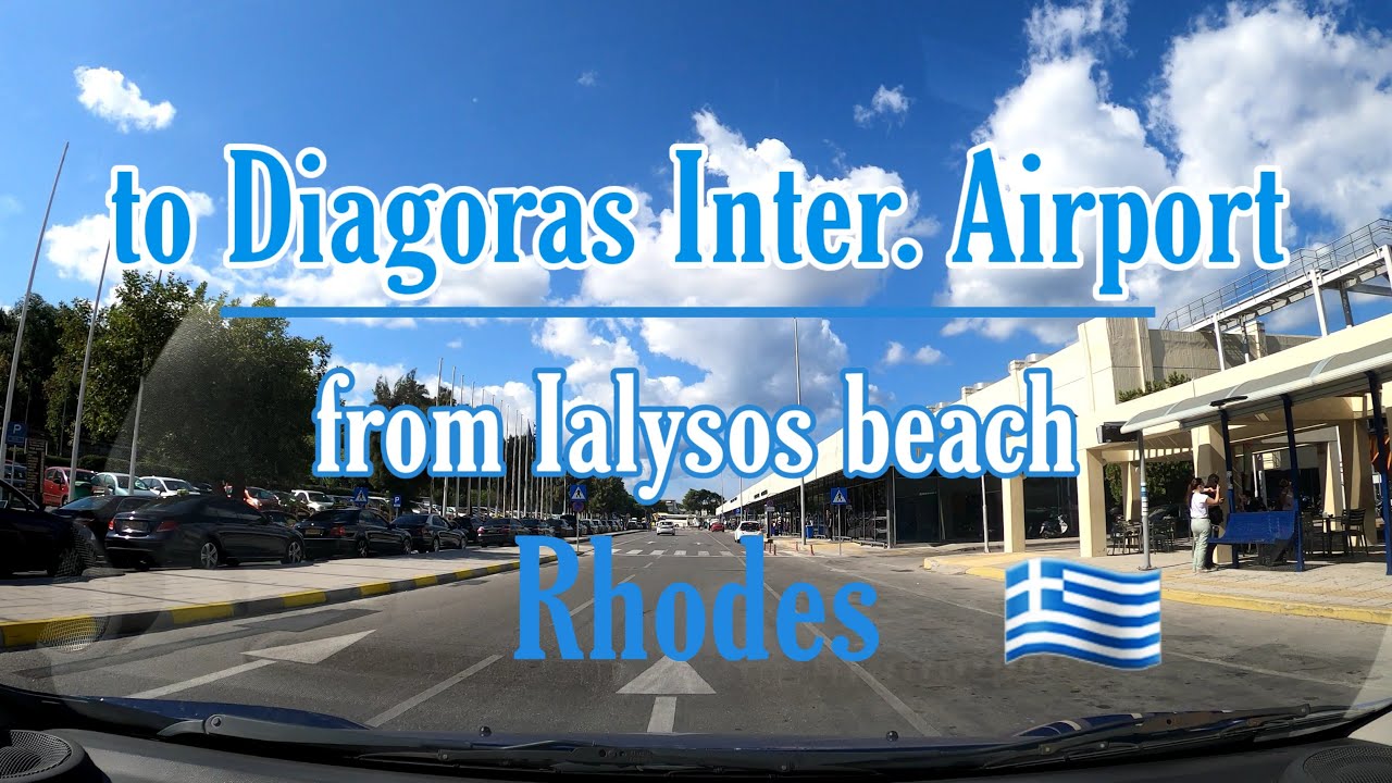 🚙Driving from Ialysos beach to Diagoras International Airport Rhodes - Greece🇬🇷