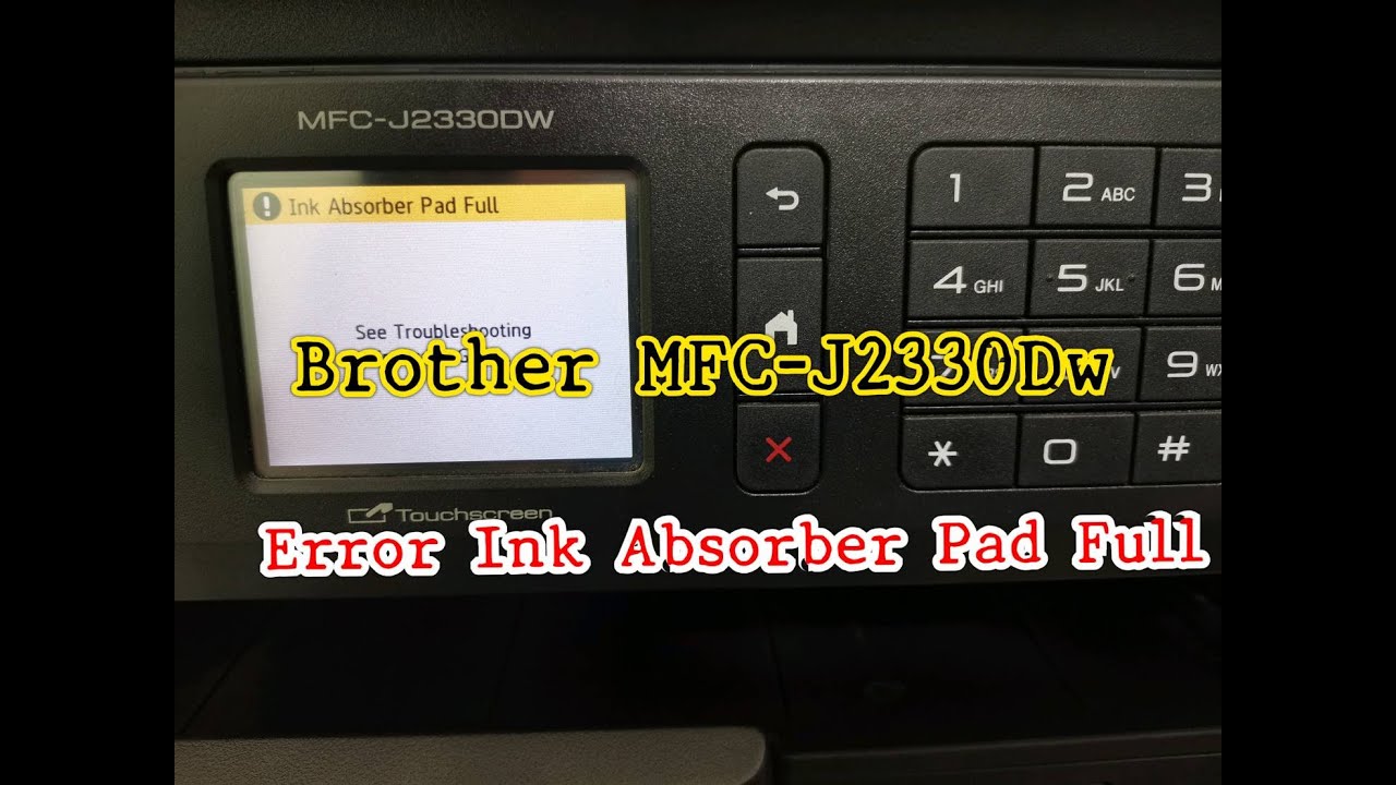 Brother MFC- j2330DW  Error Ink Absorber Pad Full ซับหมึกเต็ม