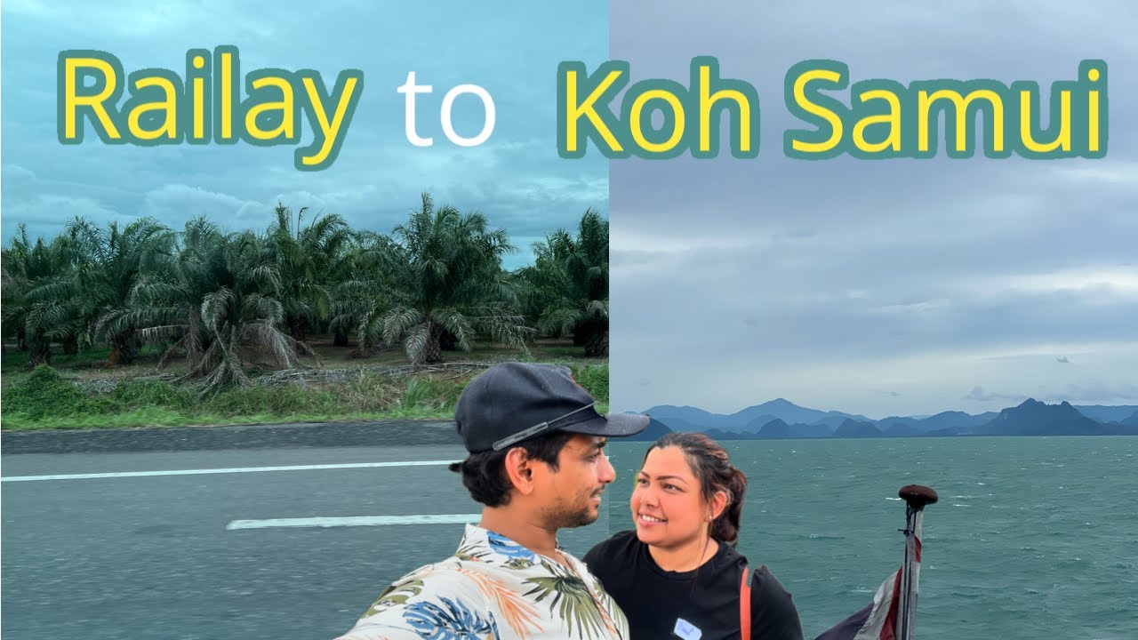 Railay to Koh Samui in 8 hours journey | Boat - Bus - Ferry ।Thailand | EP- 20