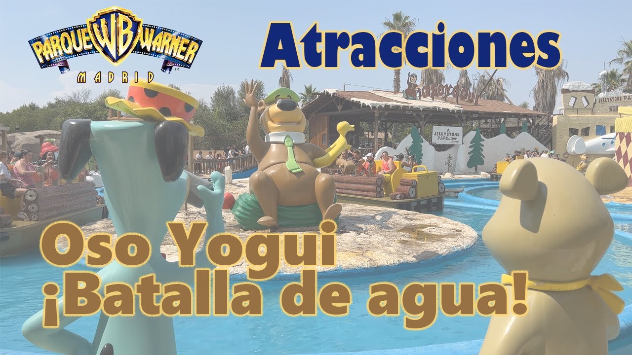 Oso Yogui ¡batalla de agua! - Parque Warner Madrid [4k]