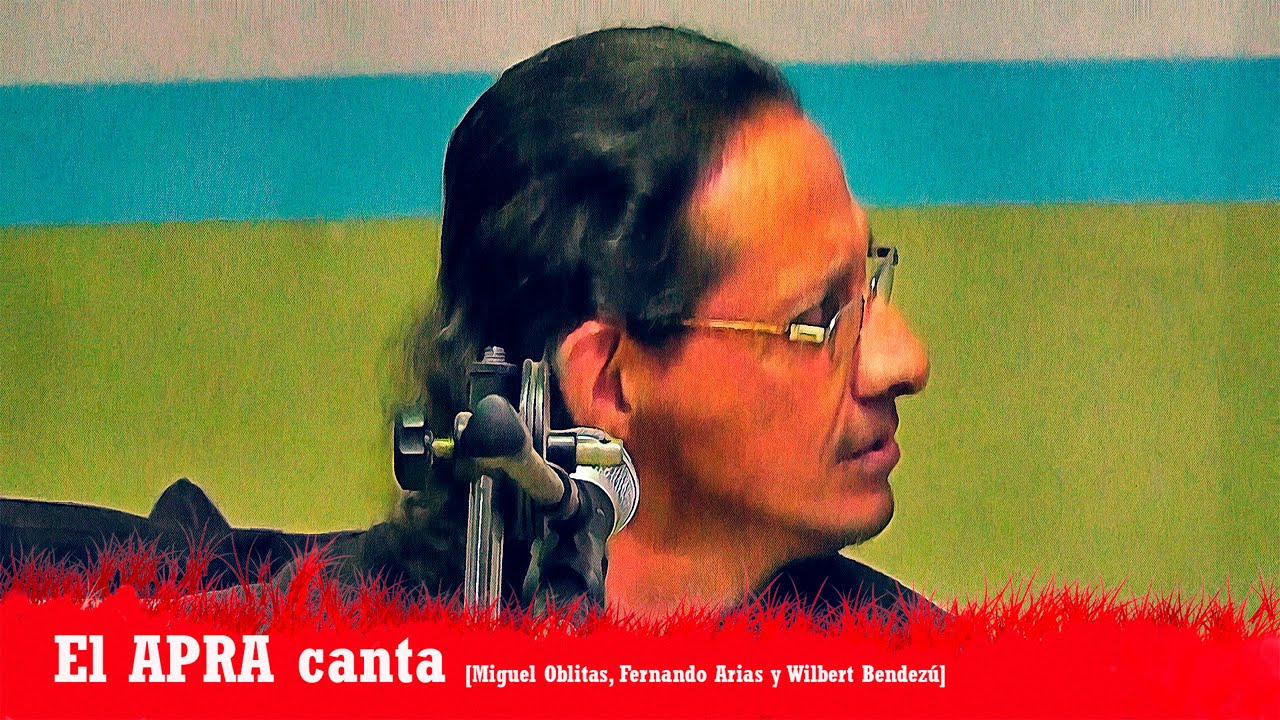 7 de Julio - Marcha Aprista | El APRA canta