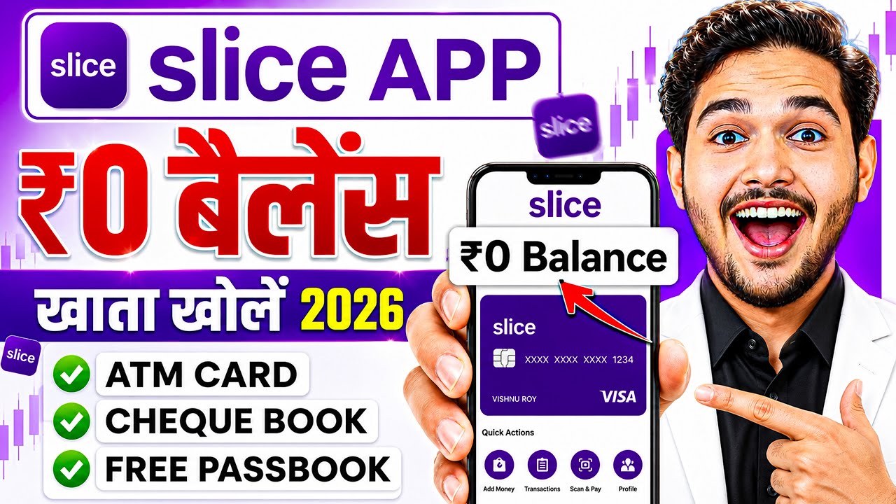 Slice Bank Account Opening | Slice Savings Account | Slice Account Opening | Zero Balance Account